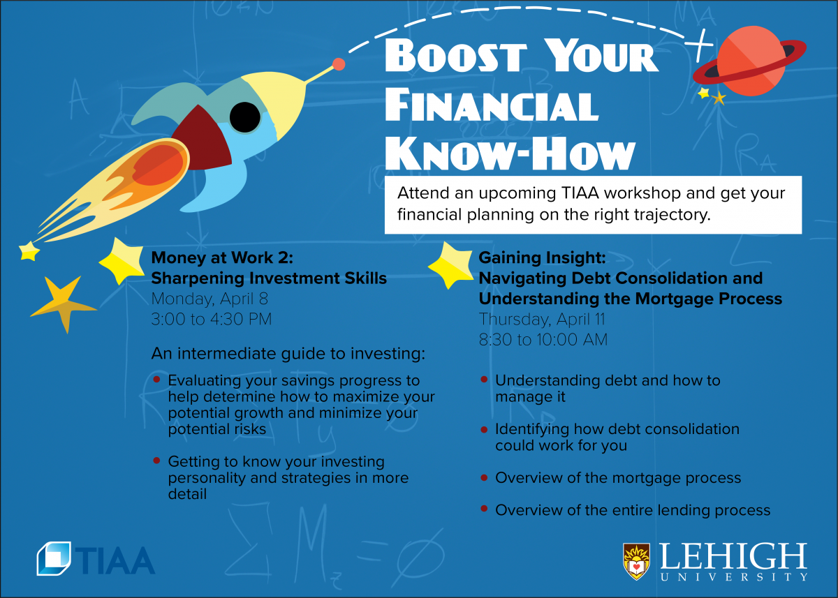 Attend an upcoming TIAA workshop in April - Money at Work 2  on Monday April 8 and Gaining insight on Thursday April 11 - for more details follow the links below